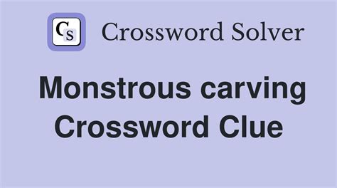 monstrous crossword clue|monstrous crossword clue 7 letters.